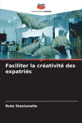 Faciliter la crativit des expatris 1