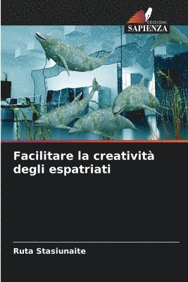 bokomslag Facilitare la creativit degli espatriati