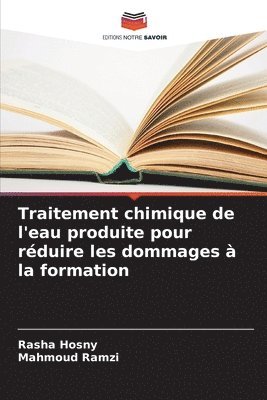 bokomslag Traitement chimique de l'eau produite pour rduire les dommages  la formation