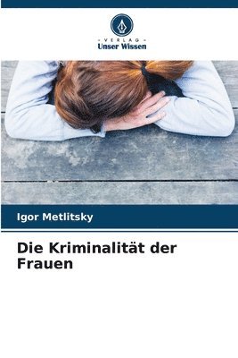 Die Kriminalitt der Frauen 1