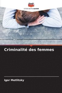 bokomslag Criminalit des femmes