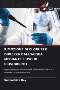 bokomslag Rimozione Di Cloruri E Durezza Dall'acqua Mediante l'Uso Di Biosorbenti
