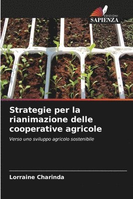 Strategie per la rianimazione delle cooperative agricole 1