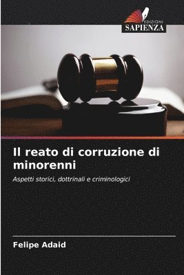 bokomslag Il reato di corruzione di minorenni