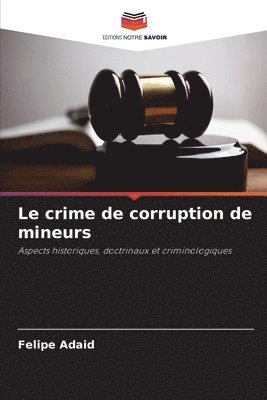 bokomslag Le crime de corruption de mineurs