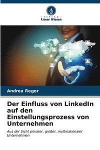 bokomslag Der Einfluss von LinkedIn auf den Einstellungsprozess von Unternehmen