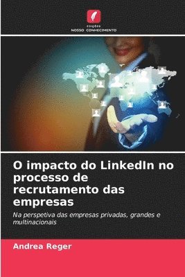 O impacto do LinkedIn no processo de recrutamento das empresas 1