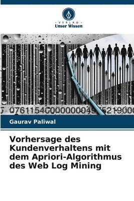 bokomslag Vorhersage des Kundenverhaltens mit dem Apriori-Algorithmus des Web Log Mining