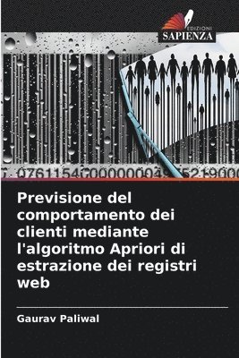 Previsione del comportamento dei clienti mediante l'algoritmo Apriori di estrazione dei registri web 1