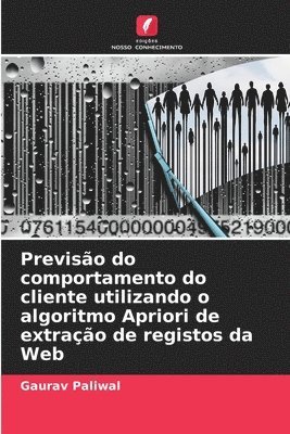 bokomslag Previso do comportamento do cliente utilizando o algoritmo Apriori de extrao de registos da Web