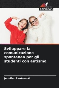 bokomslag Sviluppare la comunicazione spontanea per gli studenti con autismo