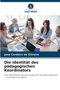 bokomslag Die Identitt des pdagogischen Koordinators