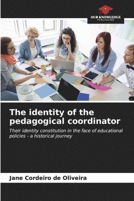 bokomslag The identity of the pedagogical coordinator