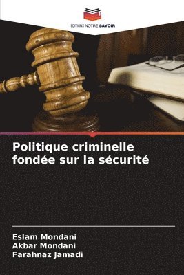 bokomslag Politique criminelle fonde sur la scurit