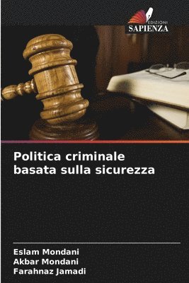 bokomslag Politica criminale basata sulla sicurezza