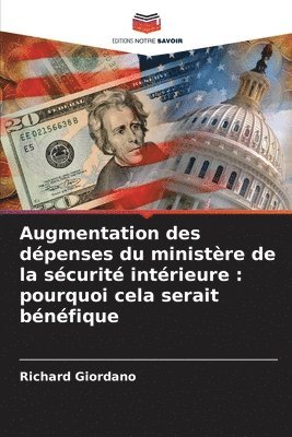 bokomslag Augmentation des dpenses du ministre de la scurit intrieure