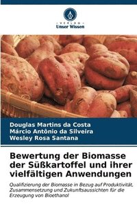 bokomslag Bewertung der Biomasse der Skartoffel und ihrer vielfltigen Anwendungen