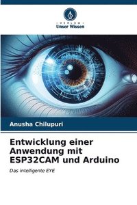 bokomslag Entwicklung einer Anwendung mit ESP32CAM und Arduino