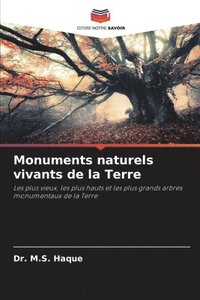 bokomslag Monuments naturels vivants de la Terre