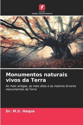 Monumentos naturais vivos da Terra 1