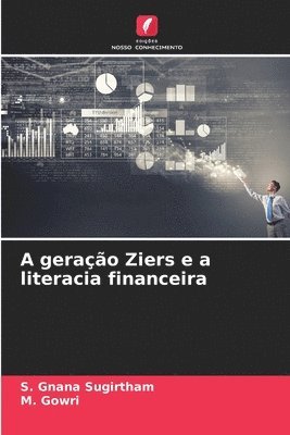 A gerao Ziers e a literacia financeira 1