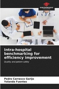 bokomslag Intra-hospital benchmarking for efficiency improvement