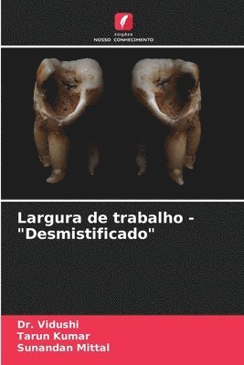 Largura de trabalho - &quot;Desmistificado&quot; 1