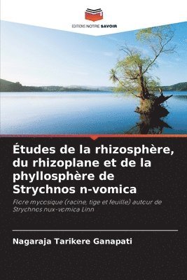 bokomslag tudes de la rhizosphre, du rhizoplane et de la phyllosphre de Strychnos n-vomica