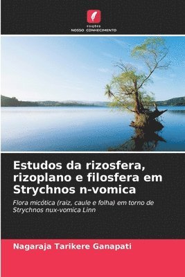 Estudos da rizosfera, rizoplano e filosfera em Strychnos n-vomica 1