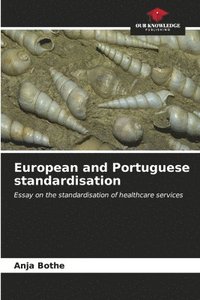 bokomslag European and Portuguese standardisation