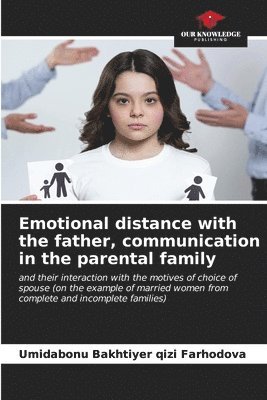 bokomslag Emotional distance with the father, communication in the parental family