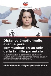 bokomslag Distance motionnelle avec le pre, communication au sein de la famille parentale