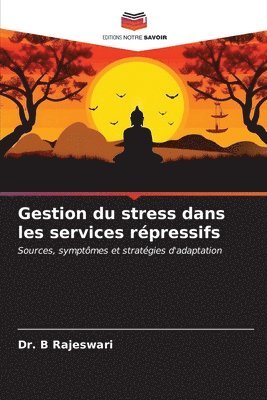 Gestion du stress dans les services rpressifs 1