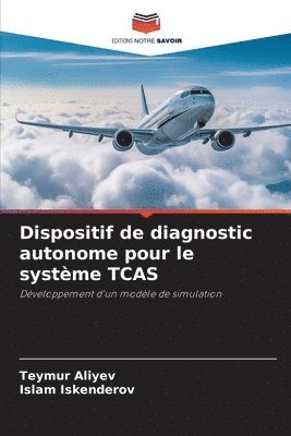 Dispositif de diagnostic autonome pour le systme TCAS 1