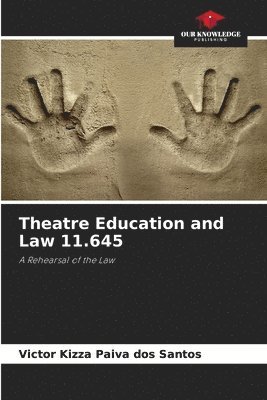 Theatre Education and Law 11.645 1