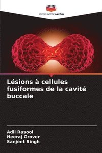 bokomslag Lsions  cellules fusiformes de la cavit buccale