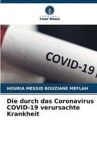 bokomslag Die durch das Coronavirus COVID-19 verursachte Krankheit