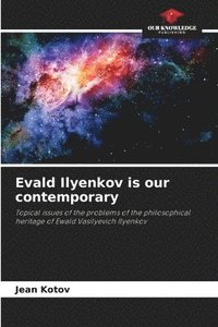 bokomslag Evald Ilyenkov is our contemporary