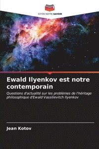 bokomslag Ewald Ilyenkov est notre contemporain