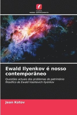 Ewald Ilyenkov  nosso contemporneo 1