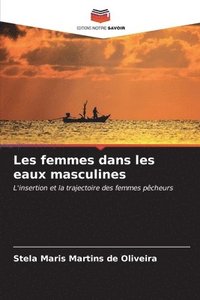 bokomslag Les femmes dans les eaux masculines