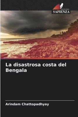 bokomslag La disastrosa costa del Bengala