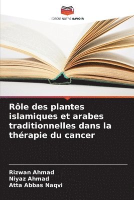 Rle des plantes islamiques et arabes traditionnelles dans la thrapie du cancer 1