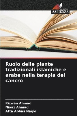 Ruolo delle piante tradizionali islamiche e arabe nella terapia del cancro 1