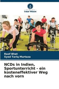 bokomslag NCDs in Indien, Sportunterricht - ein kosteneffektiver Weg nach vorn