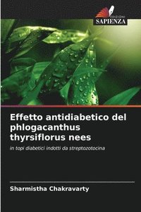 bokomslag Effetto antidiabetico del phlogacanthus thyrsiflorus nees