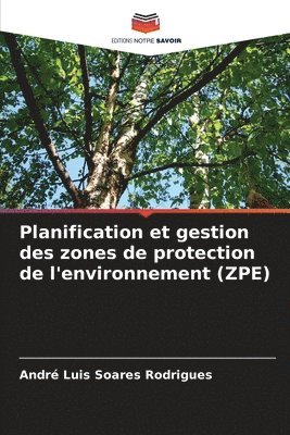 Planification et gestion des zones de protection de l'environnement (ZPE) 1