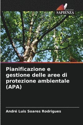 bokomslag Pianificazione e gestione delle aree di protezione ambientale (APA)