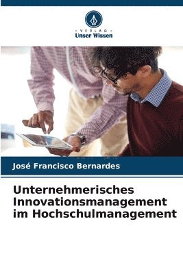 bokomslag Unternehmerisches Innovationsmanagement im Hochschulmanagement