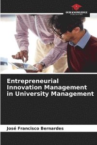 bokomslag Entrepreneurial Innovation Management in University Management